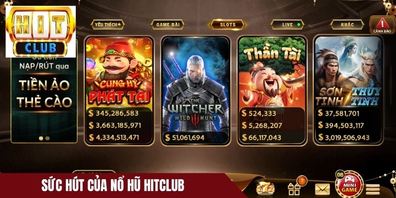 Sức hút của nổ hũ HitClub đối với cộng đồng game thủ