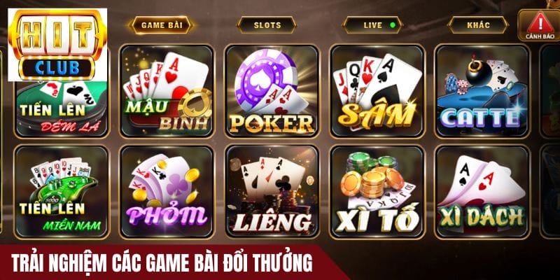 Trải nghiệm các game bài đổi thưởng đầy kịch tính